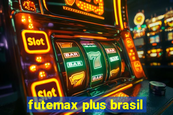 futemax plus brasil